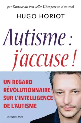Couverture du produit · Autisme, j'accuse !