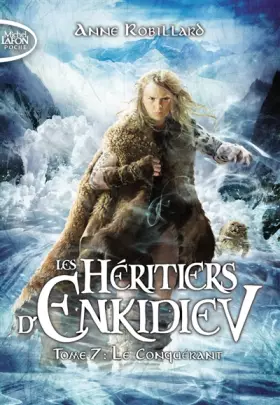 Couverture du produit · Les Héritiers d'Enkidiev - tome 7 Le conquérant (7)