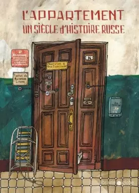 Couverture du produit · L'appartement: Un siècle d'histoire russe