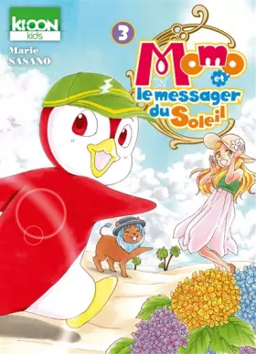 Couverture du produit · Momo et le Messager du soleil T03 (03)