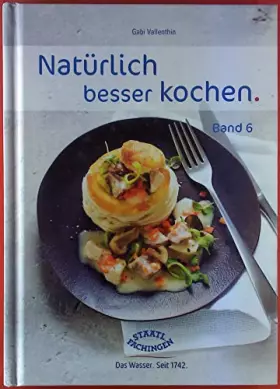 Couverture du produit · Natürlich besser kochen, Band 6.