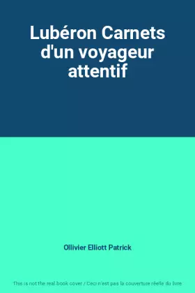 Couverture du produit · Lubéron Carnets d'un voyageur attentif