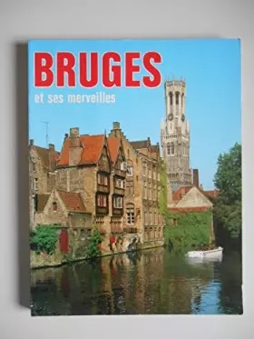 Couverture du produit · Bruges et ses merveilles / Coll / Réf43921