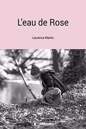 Couverture du produit · L EAU DE ROSE