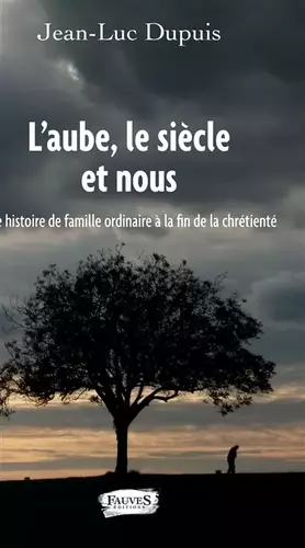 Couverture du produit · L'aube, le siècle et nous