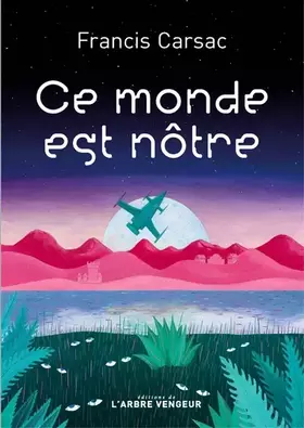 Couverture du produit · Ce monde est nôtre