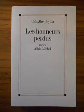Couverture du produit · Les honneurs perdus / Beyala, Calixthe / Réf45213