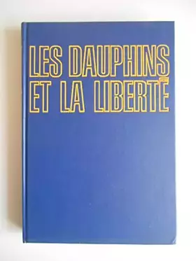 Couverture du produit · Les dauphins de la liberté / Cousteau / Diolé / Réf45536