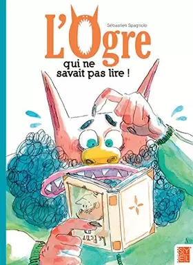 Couverture du produit · L'ogre qui ne savait pas lire