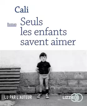 Couverture du produit · Seuls les enfants savent aimer