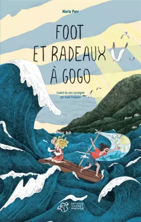 Couverture du produit · Foot et radeaux à gogo