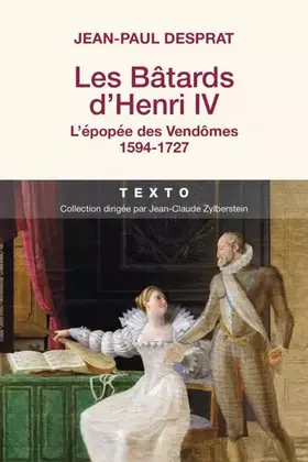 Couverture du produit · Les bâtards d'Henri IV