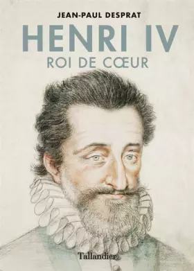 Couverture du produit · Henri IV - Roi de cœur