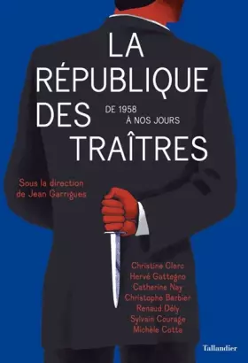 Couverture du produit · LA REPUBLIQUE DES TRAITRES