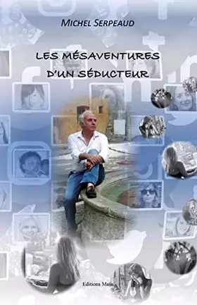 Couverture du produit · LES MÉSAVENTURES D’UN SÉDUCTEUR