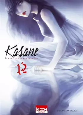 Couverture du produit · Kasane - La voleuse de visage T12 (12)