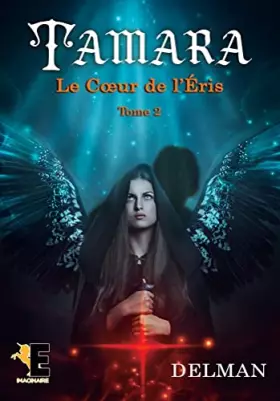 Couverture du produit · Tamara tome 2: Le Coeur de l'Eris