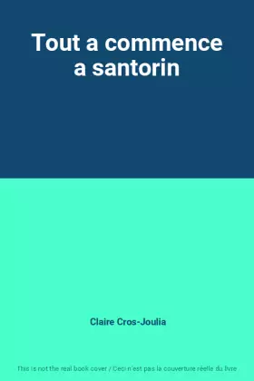 Couverture du produit · Tout a commence a santorin