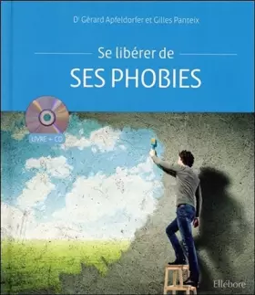 Couverture du produit · Se libérer de ses phobies - Livre + CD