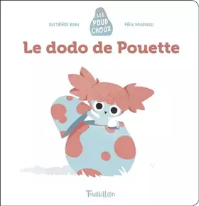 Couverture du produit · Le dodo de Pouette - Poudchoux