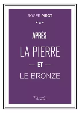 Couverture du produit · Après la pierre et le bronze
