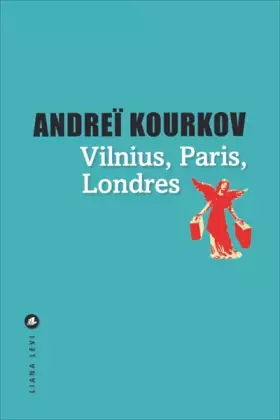 Couverture du produit · Vilnius, Paris, Londres