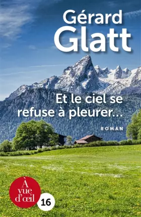 Couverture du produit · Et le ciel se refuse à pleurer...