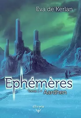 Couverture du produit · Ephémères - Tome 1 : Aardhen