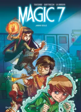 Couverture du produit · Magic 7, Tome 1 : Jamais seuls
