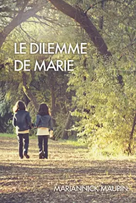 Couverture du produit · Le dilemme de Marie
