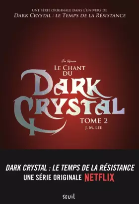 Couverture du produit · Dark Crystal, tome 2: Le Chant du Dark Crystal