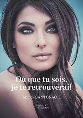Couverture du produit · Où que tu sois, je te retrouverai !