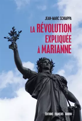 Couverture du produit · La Révolution expliquée à Marianne