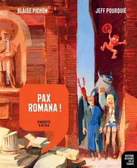 Couverture du produit · Pax Romana !: D'Auguste à Attila