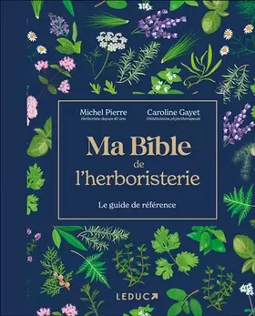 Couverture du produit · Ma bible de l'herboristerie