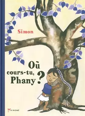 Couverture du produit · Où cours-tu, Phany ?