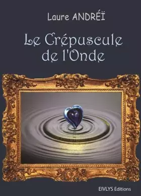 Couverture du produit · Le crépuscule de l'onde