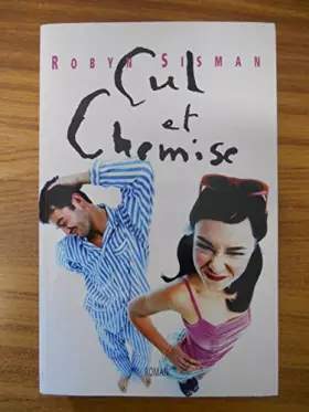 Couverture du produit · Cul et chemise / Sisman, Robyn / Réf48390
