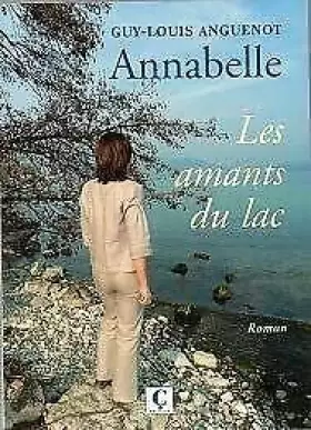 Couverture du produit · Annabelle, les amants du lac