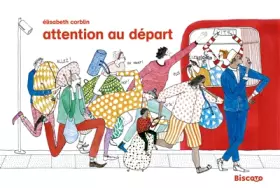 Couverture du produit · Attention au départ !