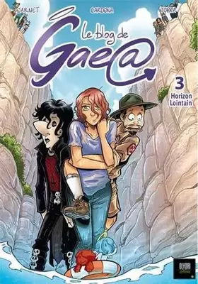 Couverture du produit · BD Blog de Gaea T3 : Horizon lointain