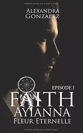 Couverture du produit · Faith - Ayianna Fleur éternelle