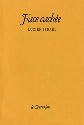 Couverture du produit · Face cachée - Poèmes - Editions Le Centurion,1984