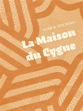 Couverture du produit · La maison du cygne