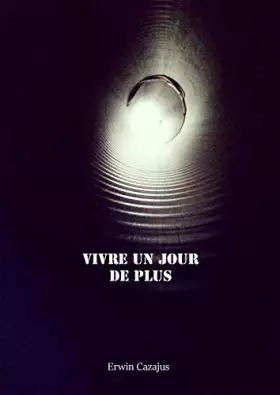 Couverture du produit · Vivre un jour de plus