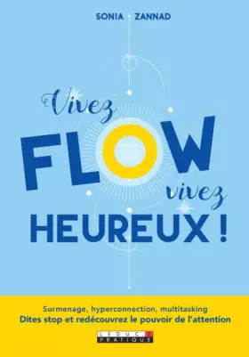 Couverture du produit · Vivez flow vivez heureux !