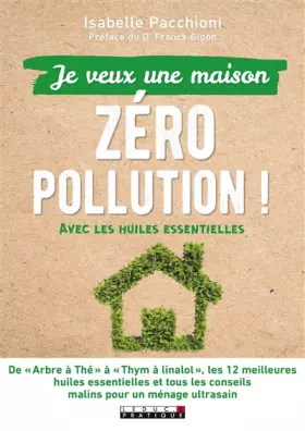 Couverture du produit · Je veux une maison zéro pollution !