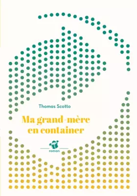 Couverture du produit · Ma grand-mère en container