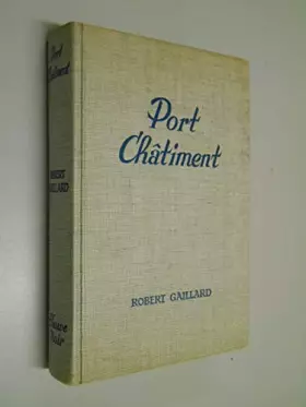 Couverture du produit · Port et Châtiment / Gaillard, Robert / Réf51569