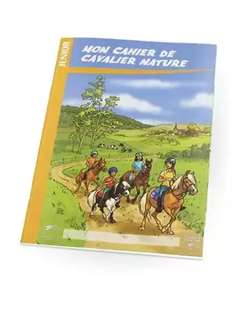 Couverture du produit · Mon cahier de cavalier nature junior: Junior